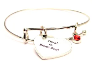 Proud To Breast Feed Bangle Bracelet